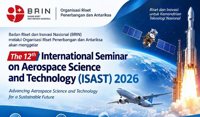 ISAST 2026 Yogyakarta, Dihadiri Pakar Roket, Satelit dan Drone dari Berbagai Negara
